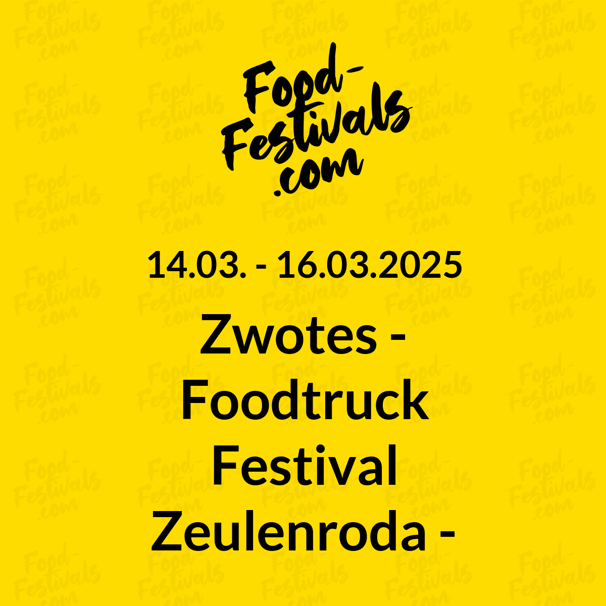 Zwotes - Foodtruck Festival Zeulenroda - Eintritt frei