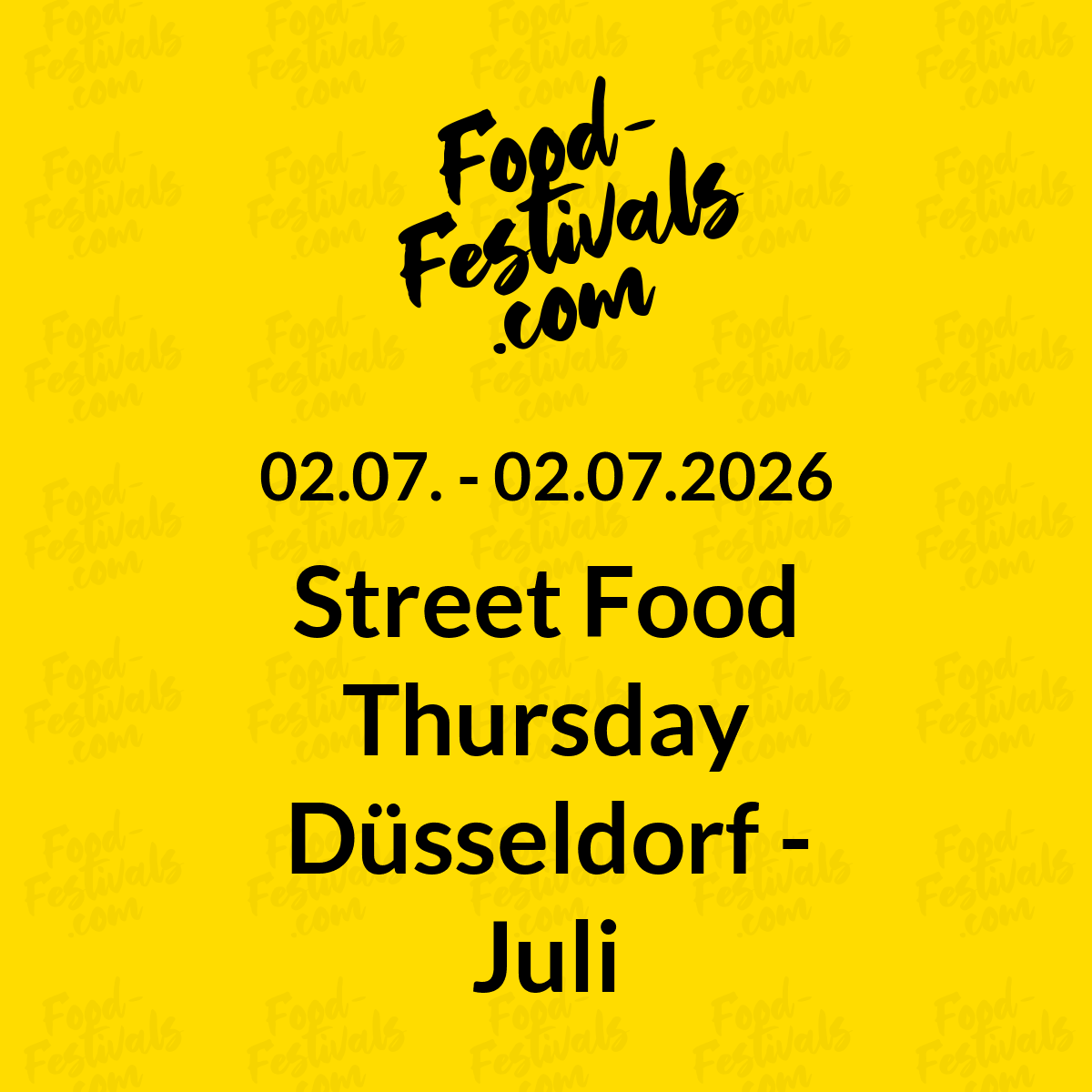 Street Food Thursday Düsseldorf - Juli