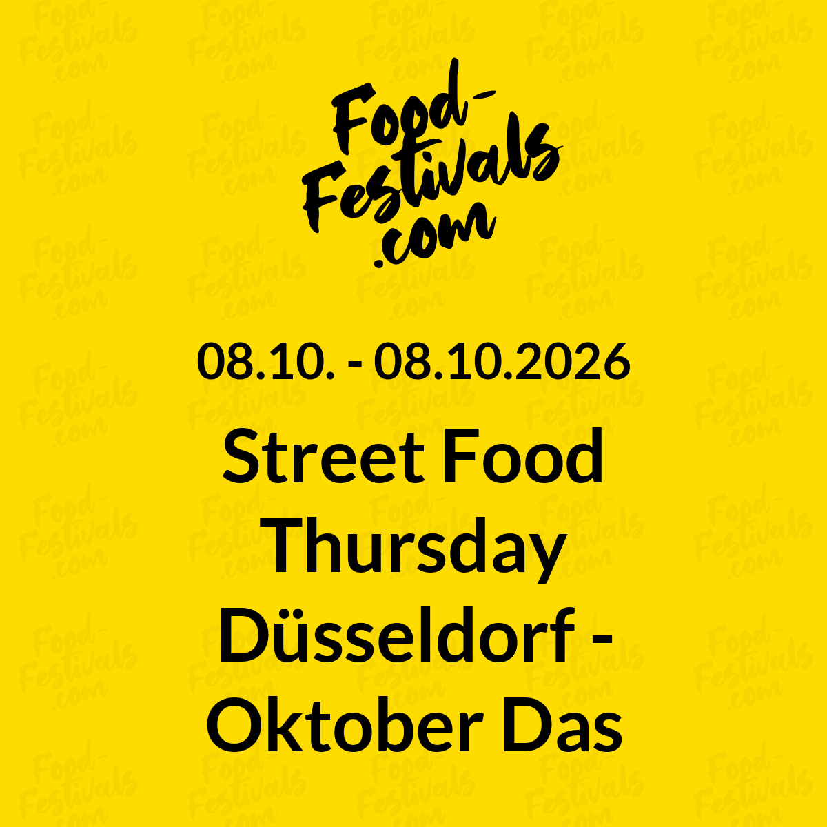 Street Food Thursday Düsseldorf - Oktober Das große Finale