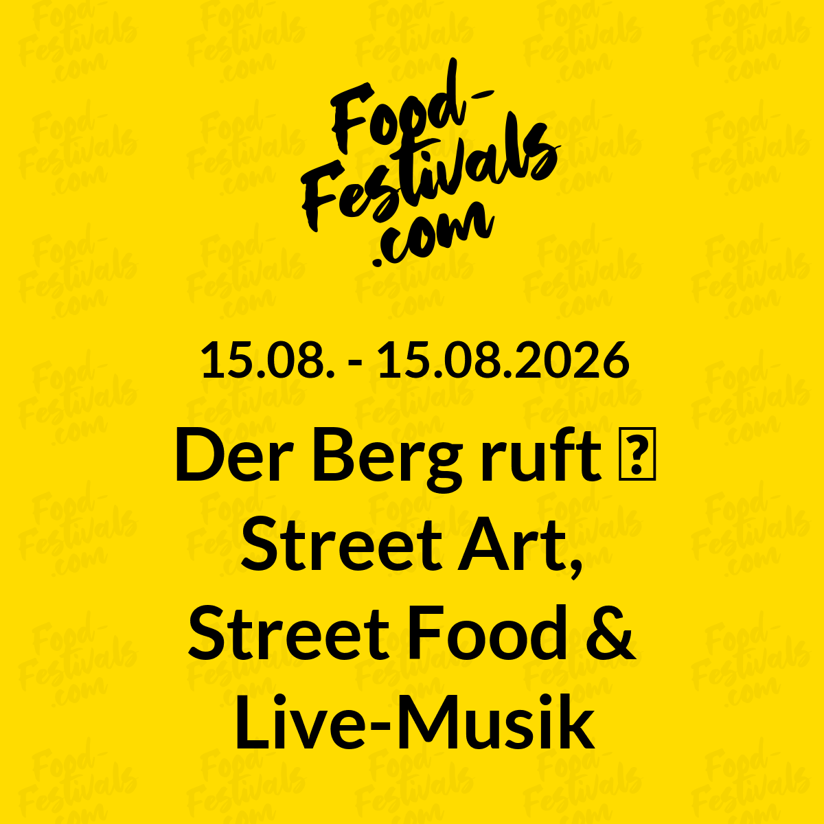 Der Berg ruft  Street Art, Street Food & Live-Musik