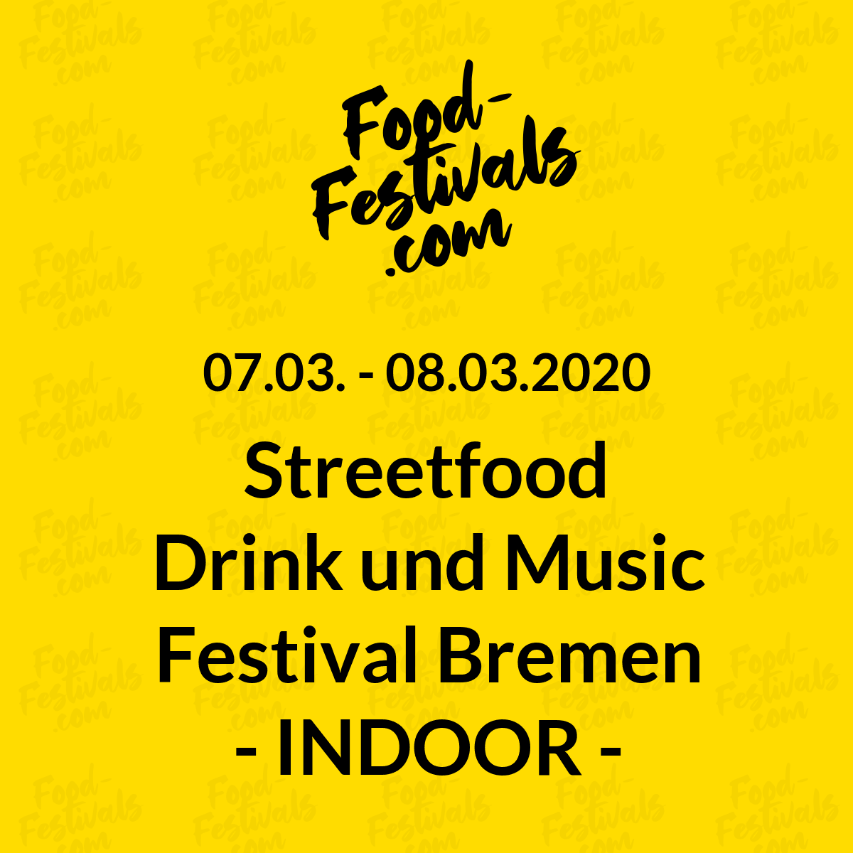 Streetfood Drink und Music Festival Bremen - INDOOR -