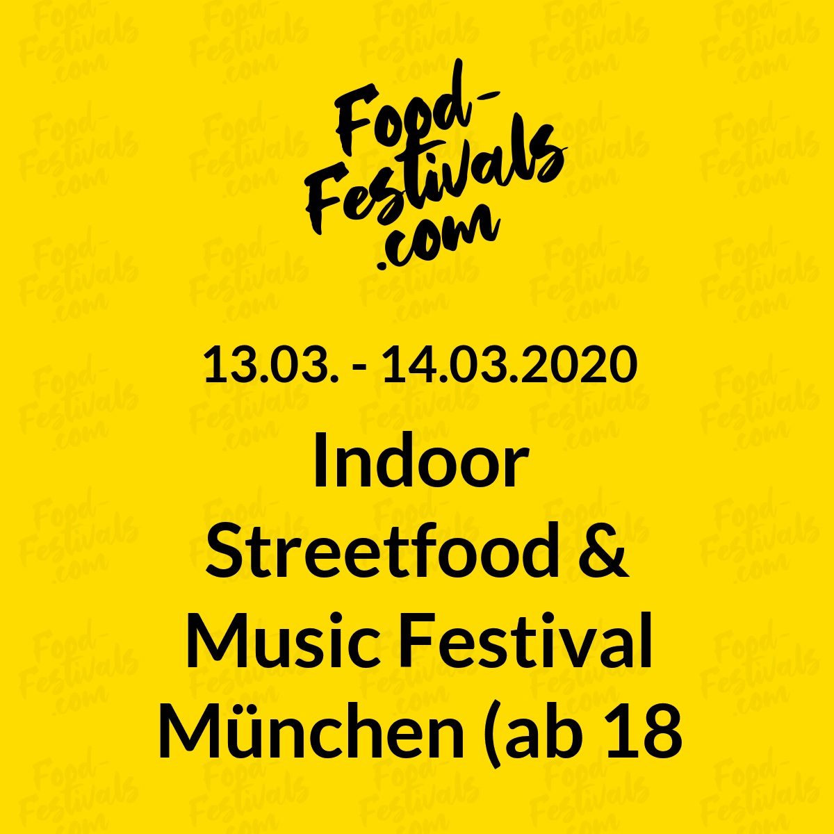 Indoor Streetfood & Music Festival München (ab 18 Jahren)